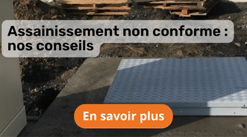 Assainissement non conforme : nos conseils